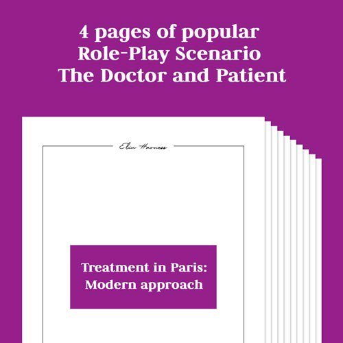 Role - Play Scenario “Treatment in Paris: Modern approach” - Elinlatex